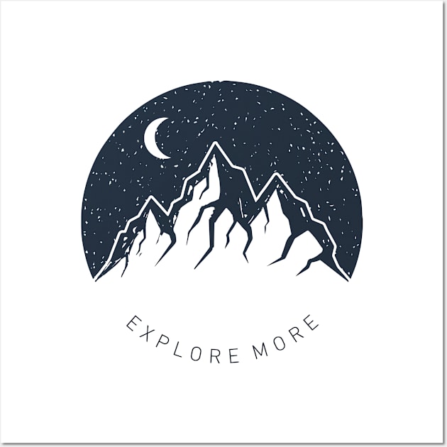 Explore More. Mountains Wall Art by SlothAstronaut